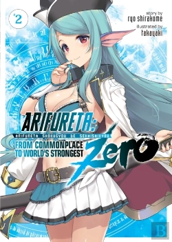 Bertrand.pt - Arifureta: From Commonplace To World'S Strongest Zero (Light Novel) Vol. 2
