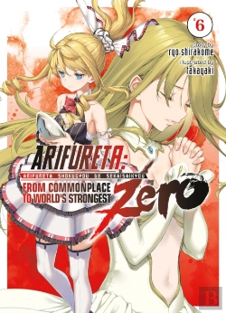 Bertrand.pt - Arifureta: From Commonplace To World'S Strongest Zero (Light Novel) Vol. 6