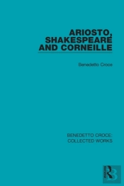 Ariosto, Shakespeare And Corneille