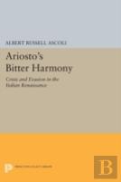 Ariosto'S Bitter Harmony