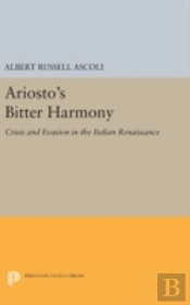 Ariosto'S Bitter Harmony