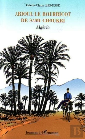 Arioul Le Bourricot De Sami Choukri ; Algerie
