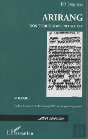 Arirang - Nos Terres Sont Notre Vie - Volume 3