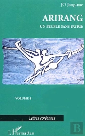 Arirang T.8 ; Un Peuple Sans Patrie