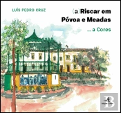 (a)Riscar em Póvoa e Meadas… a Cores