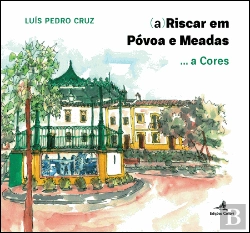 Bertrand.pt - (a)Riscar em Póvoa e Meadas… a Cores