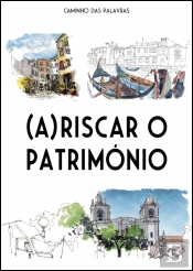 (A)Riscar o Património