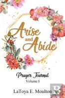 Arise And Abide
