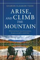 Arise, And Climb The Mountain