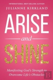 Arise And Shine