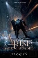 Arise