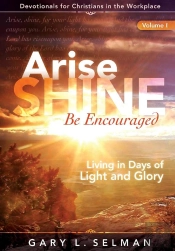 Arise, Shine, Be Encouraged