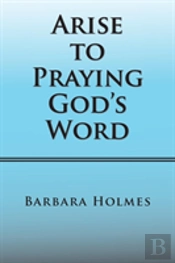Arise To Praying God'S Word