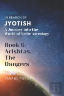 Arishtas, The Dangers