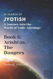 Arishtas, The Dangers