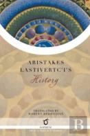 Aristakes Lastivertc'I'S History