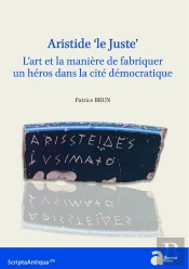 Aristide Le Juste : L'Art Et La Manière De Fabriquer Un Héros Dans La Cité Démocratique