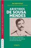 Aristides De Sousa Mendes : Le Consul Portugais De Bordeaux Qui Sauva 30 000 Vies En 1940