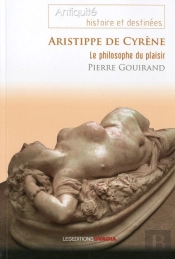Aristippe De Cyrene, Le Philosophe Du Plaisir