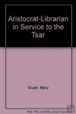 Bertrand.pt - Aristocrat Librarian In Service To The Tsar