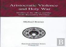 Aristocratic Violence And Holy War