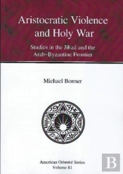 Aristocratic Violence And Holy War