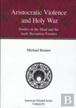 Aristocratic Violence And Holy War