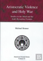 Aristocratic Violence And Holy War