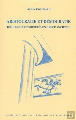 Bertrand.pt - Aristocratie Et Démocratie : Idéologies Et Sociétés En Grèce Ancienne