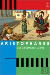 Aristophanes And The Carnival Of Genres