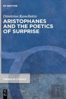 Aristophanes And The Poetics Of Surprise