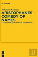 Aristophanes' Comedy Of Names