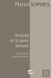 Aristote Et La Juste Mesure
