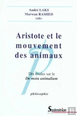 Bertrand.pt - Aristote Et Le Mouvement Des Animaux : Dix Études Sur Le De Motu Animalium