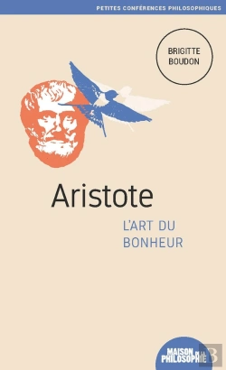 Bertrand.pt - Aristote, L'Art Du Bonheur