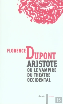 Bertrand.pt - Aristote Ou Le Vampire Du Théâtre Occidental