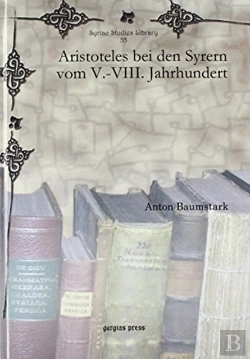 Bertrand.pt - Aristoteles Bei Den Syrern Vom V.-Viii. Jahrhundert