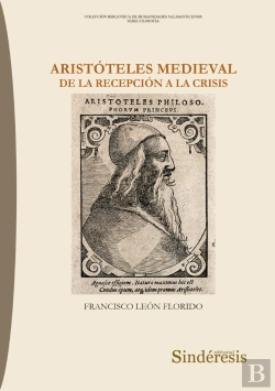 Bertrand.pt - Aristoteles Medieval De La Recepcion A La Crisis