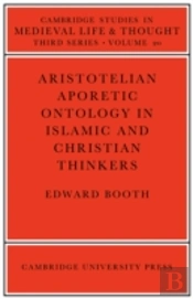 Aristotelian Aporetic Ontology In Islamic And Christian Thinkers