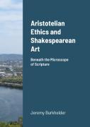 Aristotelian Ethics And Shakespearean Art