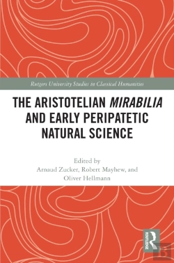 Bertrand.pt - Aristotelian Mirabilia And Early Peripatetic Natural Science