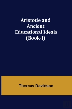 Bertrand.pt - Aristotle And Ancient Educational Ideals (Book-I)