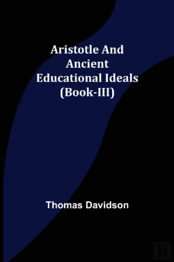 Bertrand.pt - Aristotle And Ancient Educational Ideals (Book-Iii)