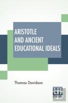 Aristotle And Ancient Educational Ideals