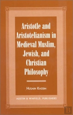Bertrand.pt - Aristotle And Aristotelianism In Medieval Muslim, Jewish And Christian Philosophy