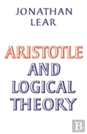 Aristotle And Logical Theory