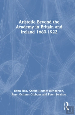 Bertrand.pt - Aristotle Beyond The Academy In Britain And Ireland 1660-1922
