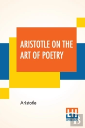 Aristotle On The Art Of Poetry
