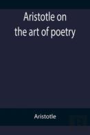 Aristotle On The Art Of Poetry