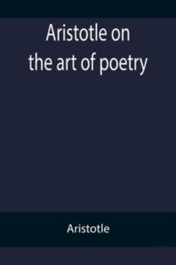 Bertrand.pt - Aristotle On The Art Of Poetry
